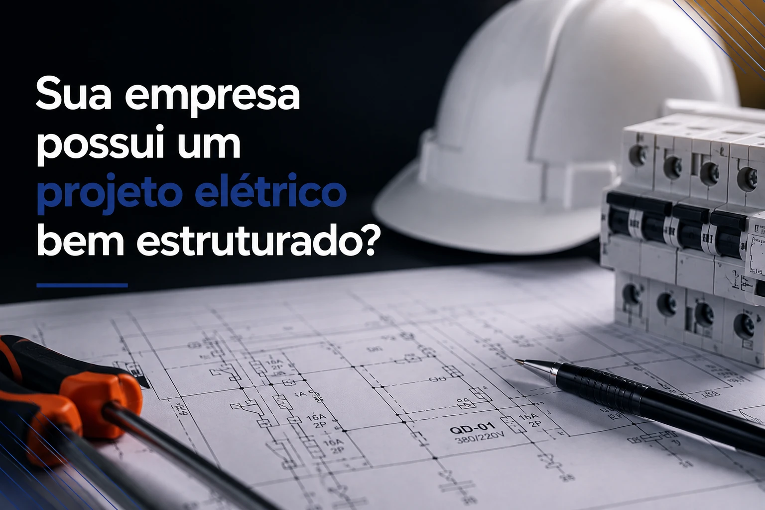 Imagem em destaque do post Sua empresa possui um projeto elétrico bem estruturado?
